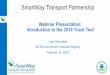 SmartWay Transport Partnership - epa.gov · Webinar Housekeeping •After the presentation, as time permits, our EPA presenter will answer questions submitted via the Questions box