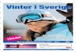 Vinter i Sverige - doc.mediaplanet.comdoc.mediaplanet.com/all_projects/5671.pdf · Under jul- och nyårsveckorna har vi några stugor kvar, från 3.475:– per vecka. Boka på 0280-962