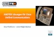 ANDTEK Lösungen für Cisco Unified Communications · Entwicklung für Cisco Unified Communications • Deutsche Firma, gegründet im Jahr 2000 • Cisco Preferred Solution Partner