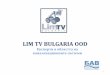 LIM TV BULGARIA OOD - kiip.bg LI… · pdf доклад с фотографии на всички инциденти намерени . DVD с всички инспектирани