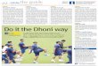 Do it the Dhoni way - chrrysallis.com fileDo it the Dhoni way As Mahendra Singh Dhoni leads India into the Cricket World Cup quarter-finals with six wins — after a dismal showing