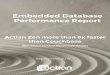 Embedded Database Performance Report · database on a server. With Couchbase, you must utilize a Sync Gateway utility to serve as the proxy between Couchbase Lite on the remote client