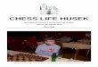 CHESS LIFE HUSEK - schachklub-husek.info · Weltmeister Anatoli Karpov. Den 1. Preis in der Höhe von ATS 25.000,-- eroberte der Ungar Frantisek Portisch. Das Oberwarter Turnier entwickelte
