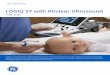 LOGIQ S7 with XDclear Ultrasound - gehealthcare.com · LOGIQ™ S7 with XDclear™ probes help you achieve sensational performance. The ultrasound system has amazing versatility across