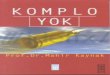 Komplo Yok - okumedya.com Kaynak - Komplo Yok.pdf · Mahir Kaynak Timaş Yayınları . Birinci baskıya önsöz 1992 yılında Aktüel dergisinin yazı yazmamı istemesi bir sürpriz