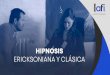 HIPNOSIS ERICKSONIANA - pnliafi.com.co · hipnosis por colaboración entre ambas partes. Comprender las diferencias entre hipnosis tradicional o clásica y la hipnosis ericksoniana