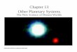 Chapter 13 Other Planetary Systems - University of Western ...basu/teach/ast021/slides/chapter13.pdf · – Original nebular theory cannot account for “hot Jupiters” – Planetary
