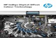 HP Indigo Digital Offset Colour Technologyh20195. · However, unlike conventional offset litho colour presses, which require one complete printing unit per colour, HP Indigo presses