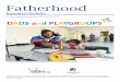 Australian Fatherhood Research Network ulletin 47, May ... · Danny Schwarz, EO at Playgroup Victoria. Playgroup Victoria is the peak playgroup body in Victoria. We work to support