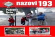 nazovi193 - Vatrogasna zajednica Primorsko-goranske županije 10.pdf · taktika. N akon zahtjevne intervencije u Selcu, riječke je vatrogasce posjetio gradonačelnik Vojko Obersnel