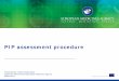 Presentation - PIP assessment procedure · • The PIP is an integral part of the clinical development programme • Development of suitable paediatric formulations required • PIP