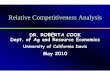 DR. ROBERTA COOK Dept. of Ag and Resource Economics · PDF fileRelative Competitiveness Analysis Relative Competitiveness Analysis DR. ROBERTA COOK Dept. of Ag and Resource Economics
