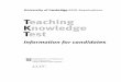 Teaching Knowledge Test - cambridgeenglish.org · teachers of English. Candidates taking TKT will normally have some experience of teaching English to speakers of other languages.TKT