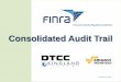 Consolidated Audit Trail FINRA Presentation CAT SIFMA Presentation... · Big data software “scales out” by subdividing large problems into smaller segments. Provides large scale
