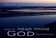 How to Hear from God cover - spirit-word.org fileThe river of God is always flowing…. How to Hear from God Receive a Fresh Word for 2015 Page 4 Secret Number One Remove the Blockage
