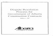 Dispute Resolution Process for Government of Alberta ... · and form a part of all Government of Alberta construction contracts and is recommended for use by government agencies in