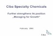Ciba Specialty Chemicals - AceAnalyser Meet/132184_20030227.pdfKey achievements 2002 • Strengthened market position – Sales in local currency up 3% – Geographical expansion with