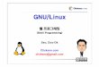 05 (Linux) (Fundamental) Shell Programming - clickseo.comclickseo.com/os/linux/05_(Linux)_(Fundamental)_Shell_Programming.pdf · GNU/Linux 쉘프로그래밍 (Shell Programming) Seo,