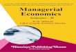 MANAGERIAL - himpub.com · Managerial Economics: Relates to managerial decision making in achieving a business goal by using the given business resources in the most effective manner