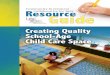 Creating Quality School-Age Child Care Space - lisc.org · The information presented in this guide applies to all types of school-age child care, including before- and after-school