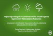 Anpassungsstrategien der Landwirtschaft mit Vorstellung ... · Anpassungsstrategien der Landwirtschaft mit Vorstellung eines bayernweiten Wetterstationen-Netzwerkes Klimawandel in