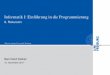 Informatik I: Einführung in die Programmierunggki.informatik.uni-freiburg.de/teaching/ws1718/info1/infoI09.pdf · Rekursion verstehen Fakultäts-funktion Fibonacci-Folge Deﬁnitionder