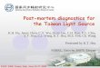 Post-mortem diagnostics for the Taiwan Light Sourceaccelconf.web.cern.ch/accelconf/e08/talks/weocg02_talk.pdf · MCD, XAS (Dragon) - BM 11A 11B 13B 13C 13A SW6 - X-ray Scattering
