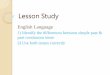 Lesson Study - kcmc.edu.hk Study presentation.pdf · Did you learn past continuous tense in primary school? 2. If yes, what do you remember about the tense? 3. Do you know what meaning