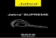 Jabra SUPREME/media/Product Documentation/Jabra SUPREME (New... · 3 english Jabra SUPrEME * 取決於手提電話的功能 您的耳機所具備的功能 您的 Jabra SUPREME 能為您實現以下功能：