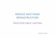 PASSIVE SAFE ROAD INFRASTRUCTURE - absrs.org Prislan Road Accidents... · 1,70 million EUR . Road collision result in many kinds of social and economic costs, such as human loses,