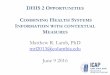 DHIS 2 OPPORTUNITIES - International Research Institute ... · DHIS 2 OPPORTUNITIES COMBINING HEALTH SYSTEMS INFORMATION WITH CONTEXTUAL MEASURES Matthew R. Lamb, PhD mrl2013@columbia.edu