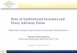 Role of Institutional Investors and Proxy Advisory Firms of Institutional... · 1 Role of Institutional Investors and Proxy Advisory Firms Bangalore, August 22, 2013 Shriram Subramanian