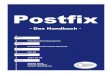 Das Handbuch · Postfix - Abschlussprojekt MBS 2003 von Philipp Rung, Simone Schäfer, Jochen Weinheimer 9 1.5.3 Konfiguration der Alias-Datenbank Damit Postfix seinen Zweck erfüllen