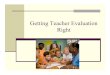 Getting Teacher Evaluation Right - Stanford University · Use Evidence of Learning Appropriately ... Comprehensive evaluations—with standards and scoring rubrics and multiple classroom