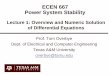 ECEN 667 Power System Stability - overbye.engr.tamu.eduoverbye.engr.tamu.edu/wp-content/uploads/sites/146/2019/08/ECEN667... · – Power system example is power flow • Dynamic