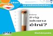 TÁMOP-6.1.2-11/3-2012-0058 TÉGY Egészségügyi Alapellátási ... · újra végrehajt annak ellenére, hogy rá és környezetére is káros következményekkel járnak. A dohányzás