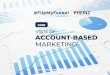 STATE OF ACCOUNT-BASED ABM-survey... · The 2018 State of Account-Based Marketing 3 Introduction Account-based marketing has been spoken to, talked about, and presented on time and