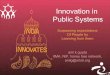 Innovation in Public Systems - TGPGtgpg-isb.org/.../Prof-Anil-Gupta-Innovation-in-public-systems.pdf · Innovation in . Public Systems . Surpassing expectations . Of People by . Learning