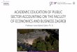 ACADEMIC EDUCATION OF PUBLIC SECTOR ACCOUNTING ON …siteresources.worldbank.org/EXTCENFINREPREF/Resources/4152117... · academic education of public sector accounting on the faculty