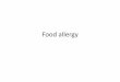 Prezentacja programu PowerPointwl.uwm.edu.pl/sites/default/files/download/201711/food_allergy_ed_prof... · Coeliac Disease Pathophysiology explained Uncleare . Food allergy - prevalence