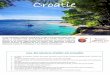 Croatie - voyages-dijon.com · La mer Adriatique a façonné le long de la Croatie, l’une des plus elles côtes du monde. A l’extrême nord, porte d’entrée de la Croatie, l’Istrie