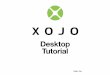 Desktop Tutorial - Rbcafe 2015R41/TutorialDesktop.pdf · Xojo lets you build three diﬀerent types of applications (Desktop, Web and Console). For this Tutorial, you are building