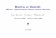 Banking on Deposits - New York Universitypages.stern.nyu.edu/~pschnabl/slides/BankingOnDepositsSlides.pdfTextbook View of Banking and Maturity Transformation 1.Banks borrow short term