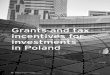 Grants and tax incentives for investments in Poland · Business climate Source: EY Diversity of processes and functions executed in BPOs/SSCs in Poland Starting from basic accounting