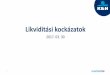 2017. 03. 30 - uni-corvinus.hu · 2017-04-28 · Instrumentumok pl: ingatlan, részvény(Apple vs Norbi Update), deviza (EURHUF vs EURUSD), magyar államkötvények(10bps) Likviditás