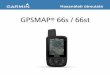 GPSMAP 66s / 66st - Zerge · 2019-05-02 · Elemtartó rekesz fedelét rögzítő D-gyűrű. 6 GPSMAP 66s / 66st használati útmutató GPSMAP 66s / 66st használati útmutató 7