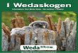 I Wedaskogen...4 WedaSkog www www WedaSkog 5 Weda Skog är en del i kedjan som förädlar din skog till färdig produkt. Därför är vi också en viktig del i det system av spårbarhet