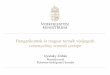 Hungarikumok és magyar termék védjegyek versenyelőny teremtő …valasz.hu/data/Konferenciak/konferencia_prezentaciok/... · 2012-07-30 · 3 Eszközök a kormányzati célok