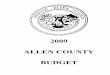 2009...2009 ALLEN COUNTY BUDGET ALLEN COUNTY COUNCIL: Robert A. Armstrong, At Large Roy A. Buskirk, At Large Paul A. Moss, At Large Maye L. Johnson, 1st District Paula S. Hughes, 2nd