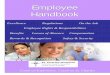 Employee Handbook - CHSLI · 2014-08-29 · Employee handbooks can never anticipate every circumstance or question about policy. As SCH continues to grow, the need may arise and we